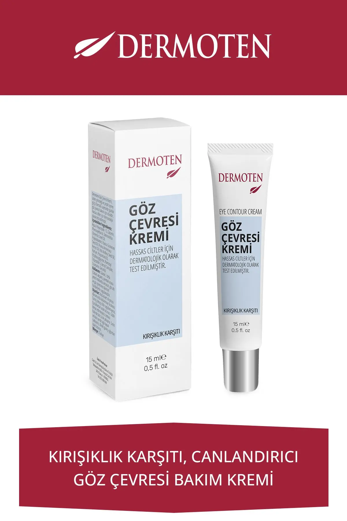 Dermoten Göz Çevresi Aydınlatıcı ve Kırışıklık Karşıtı Bakım Kremi 15 ml